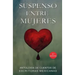 Suspenso entre Mujeres: Antología de Escritoras Mexicanas