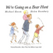 We're Going on a Bear Hunt