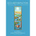 Eco-Reformation: Grace and Hope for a Planet in Peril