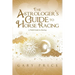 The Astrologer's Guide to Horse Racing: A Field Guide to Racing