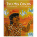 Two Mrs. Gibsons