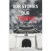 Our Stories, Our Truths