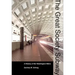 The Great Society Subway: A History of the Washington Metro