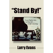 Stand By!: From Fighter Jets to Fine Art . . . a Life's Journey