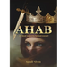 AHAB - The Real Authority Behind Jezebel