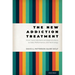 The New Addiction Treatment: From Good Intentions and Bad Intuitions to Data, Performance, and Technology