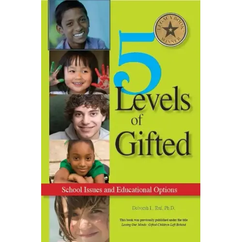 5 Levels of Gifted: School Issues and Educational Options