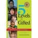 5 Levels of Gifted: School Issues and Educational Options