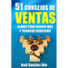 51 Consejos de Ventas: Claves para Vender Más y Triunfar Vendiendo