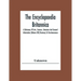 The Encyclopaedia Britannica: A Dictionary Of Arts, Sciences, Literature And General Information (Volume Xiii) Harmony To Hurstmonceaux
