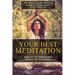 Your Best Meditation: Book of the World's Best Meditation Techniques