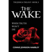 The Wake: When Truth Won't Die