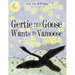 Gertie the Goose Wants to Vamoose