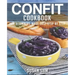 Confit Cookbook: Book 2, for Beginners Made Easy Step by Step