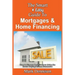 The Smart & Easy Guide To Mortgages & Home Financing: How to Finance Real Estate to Make the House Buying Process Successful