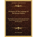Dictionary of the Language of the Micmac Indians: Who Reside in Nova Scotia, New Brunswick, Prince Edward Island, Cape Breton and Newfoundland
