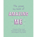 The Great Big Book of Amazing Me: Writing Prompt Journal