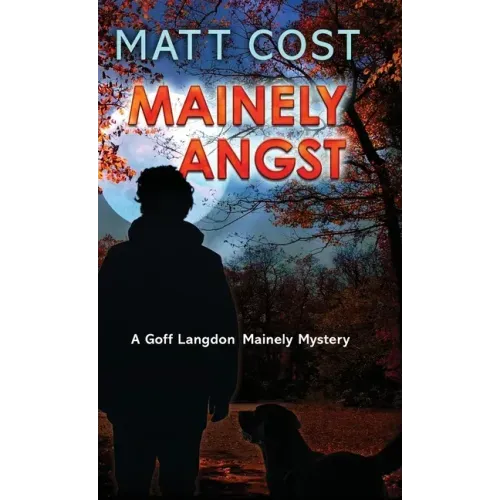 Mainely Angst