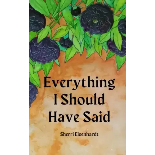 Everything I Should Have Said