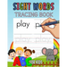 Sight Words Tracing Book for Kids: Learn Sight Words for Kids, Workbook for Kids