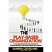 The Play Based Organization