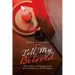 Tell My Beloved: Words of Hope and Encouragement for All God's Children for All God's Creation