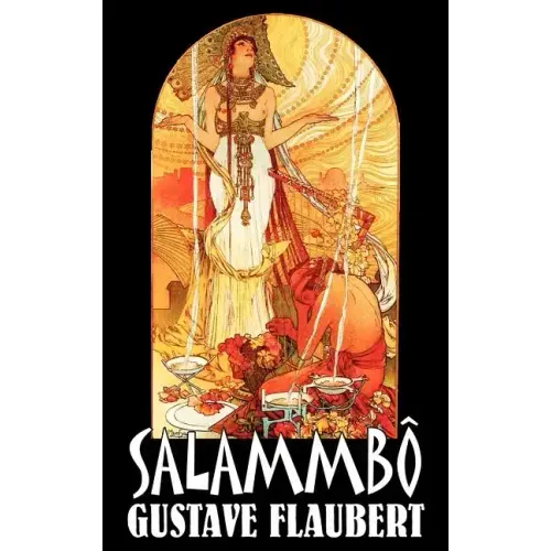 Salammbô by Gustave Flaubert, Fiction, Classics, Literary, Historical