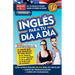 Inglés En 100 Días - Inglés Para Tu Día a Día / Everyday English