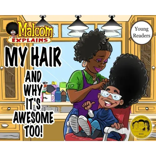 My Hair: And Why It's Awesome Too!