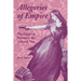 Allegories of Empire: The Figure of Woman in the Colonial Text