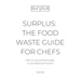 Surplus: The food waste guide for chefs