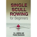 Single Scull Rowing for Beginners