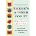 There's a Word for It (Revised Edition): A Grandiloquent Guide to Life