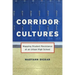 Corridor Cultures: Mapping Student Resistance at an Urban School