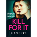 Kill for It