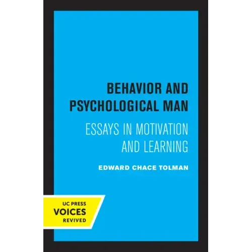 Behavior and Psychological Man: Essays in Motivation and Learning - Paperback