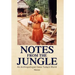 Notes from the Jungle