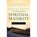 Breaking Through Towards Spiritual Maturity