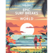 Lonely Planet Epic Surf Breaks of the World
