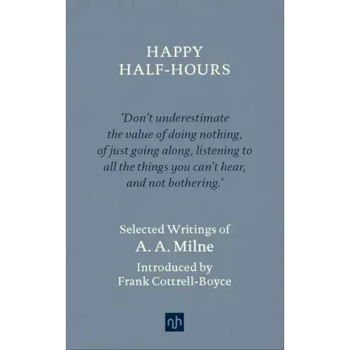 Happy Half-Hours: Selected Writings