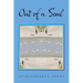Out of a Soul