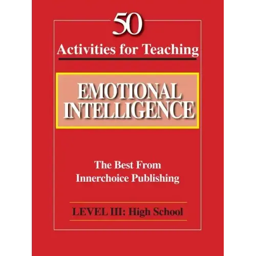 50 Activities for Teaching Emotional Intelligence