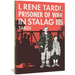 I, Rene Tardi, Prisoner of War in Stalag Iib Vol. 1