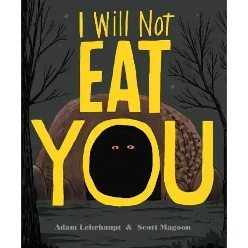 I Will Not Eat You