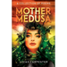 Mother Medusa