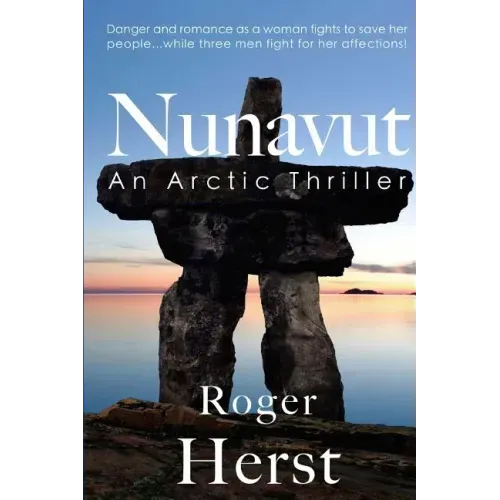 Nunavut: An Arctic Thriller
