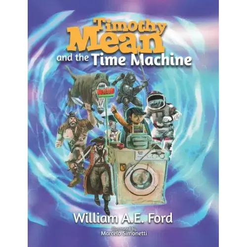 Timothy Mean and the Time Machine