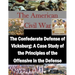 The Confederate Defense of Vicksburg: A Case Study of the Principles of the Offensive in the Defense