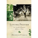 Living Prayer: The Lord's Prayer Alive in You