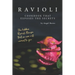 Ravioli Cookbook That Exposes the Secrets: The Hidden Ravioli Recipes That No One Will Reveal to You